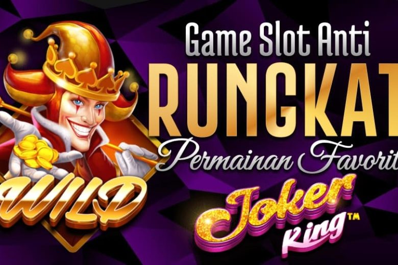 Hot Games Joker King Bersama Pragmatic Game Slot Anti Rungkat